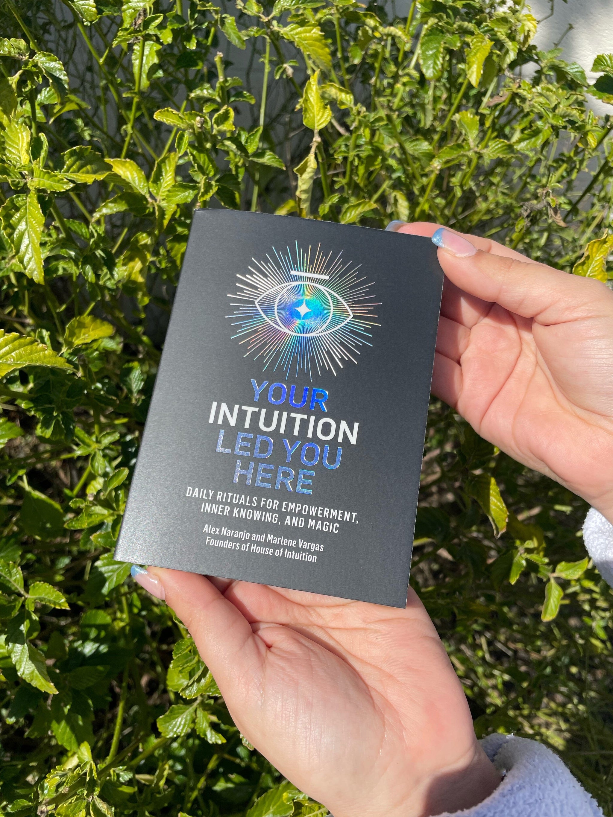 Your Intuition Led You Here Daily Rituals for Empowerment, Inner Kno House of Intuition Inc